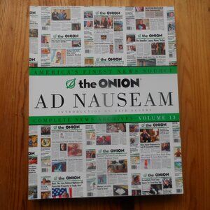 2002 The Onion "Ad Nauseum" Complete News Archives Vol 13 Soft Cover Book